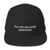 Run like you stole something. - Cotton 5Panel Camper Funny quotes 7819864