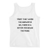 Trust that when the answer is no, there is a better yes down the road. - Ladies Missy Fit Ringspun Tank Top Motivational quotes 7815361