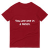 You are one in a melon. - Lightweight Fashion Short Sleeve T-Shirt Funny quotes 7818970