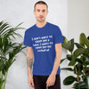 I don't want to sleep like a baby. I want to sleep like my husband! - Unisex Short Sleeve T-Shirt Funny quotes 7817504