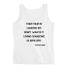 Your time is limited. So don't waste it living someone else's life. - Steve Jobs - Ladies Missy Fit Ringspun Tank Top Motivational quotes 7815402