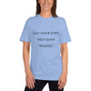 Last name Ever, first name Greatest. - Unisex Short Sleeve T-Shirt Funny quotes 7816537