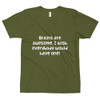 Brains are awesome. I wish everybody would have one! - Unisex Short Sleeve T-Shirt Funny quotes 7818376