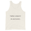 There is beauty in simplicity. - Unisex Jersey Tank Funny quotes 7816812