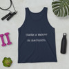 There is beauty in simplicity. - Unisex Jersey Tank Funny quotes 7816812
