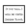 If you fall, I will be there. Signed: Floor. - Matte Paper Framed Poster Funny quotes 7817543
