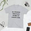 All progress takes place outside the comfort zone. - Unisex Softstyle T-Shirt Motivational quotes 7814112