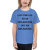 Live your life as an exclamation, not an explanation. - Youth Lightweight Fashion T-Shirt Motivational quotes 7815185