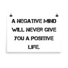 A negative mind will never give you a positive life. - Paper Poster Motivational quotes 7814288