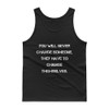 You will never change someone. They have to change themselves. - Ultra Cotton Tank Top Motivational quotes 7813650