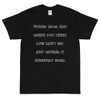 Funny how just when you think life can't get any worse, it suddenly does. - Ultra Cotton T-Shirt Funny quotes 7818435