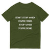 Don't stop when you're tired. Stop when you're done. - Lightweight Fashion Short Sleeve T-Shirt Motivational quotes 7815304
