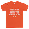tried being normal once. Worst two minutes of my life. - Unisex Short Sleeve T-Shirt Funny quotes 7818270