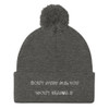Don't study me, you won't graduate. - Pom Pom Knit Cap Funny quotes 7820281