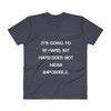 It's going to be hard, but hard does not mean impossible. - Lightweight Fashion V-Neck T-Shirt Motivational quotes 7814395