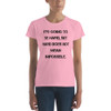 It's going to be hard, but hard does not mean impossible. - Ladies Ringspun Fashion Fit T-Shirt Motivational quotes 7816190