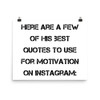 Here are a few of his best quotes to use for motivation on Instagram: - Paper Poster Motivational quotes 7813921