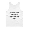 You didn't come this far to only come this far. - Ultra Cotton Tank Top Motivational quotes 7813855