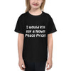 I would kill for a Nobel Peace Price! - Youth Lightweight Fashion T-Shirt Funny quotes 7819105