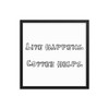 Life happens. Coffee helps. - Matte Paper Framed Poster Funny quotes 7818091