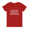 I am standing outside. So if anyone asks, I am outstanding! - Ladies Cotton Short Sleeve T-Shirt Funny quotes 7818886