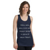 Well, well, well. Look what finally decided to show up. Hello Friday! - Fine Jersey Tank Top Unisex Funny quotes 7818039