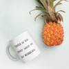 There is no angry way to say bubbles. - White Glossy Mug Funny quotes 7819801