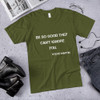 Be so good they can't ignore you. - Steve Martin - Unisex Short Sleeve T-Shirt Motivational quotes 7813587