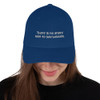 There is no angry way to say bubbles. - Twill Cap Funny quotes 7820100