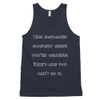 That awkward moment when you're wearing Nike's and you can't do it. - Fine Jersey Tank Top Unisex Funny quotes 7818005