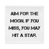 Aim for the moon. If you miss, you may hit a star. - Pillow Case Motivational quotes 7815632