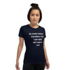 Be crazy enough you know you can make anything in life. - Ladies Cotton Short Sleeve T-Shirt Motivational quotes 7814942
