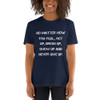 No matter how you feel, get up, dress up, show up and never give up. - Unisex Softstyle T-Shirt Motivational quotes 7813711