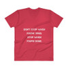 Don't stop when you're tired. Stop when you're done. - Lightweight Fashion V-Neck T-Shirt Motivational quotes 7814644