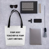 Your best teacher is your last mistake. - Tote Motivational quotes 7810260