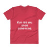 Run like you stole something. - Lightweight Fashion V-Neck T-Shirt Funny quotes 7818487