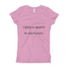 There is beauty in simplicity. - Girl's The Princess Tee Funny quotes 7816607