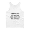 When you feel like quitting, think about why you started. - Ultra Cotton Tank Top Motivational quotes 7813671