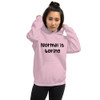 Normal is boring - Unisex Hooded Sweatshirt Funny quotes 7816645