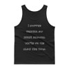 I stopped fighting my inner demons. We're on the same side now. - Ultra Cotton Tank Top Funny quotes 7817712