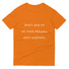 Don't give up on your dreams. keep sleeping. - Lightweight Fashion Short Sleeve T-Shirt Funny quotes 7818719