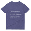 Don't give up on your dreams. keep sleeping. - Lightweight Fashion Short Sleeve T-Shirt Funny quotes 7818719