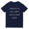 What do you call a bear with no ears? EARS! - Lightweight Fashion Short Sleeve T-Shirt Funny quotes 7818372