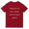 What do you call a bear with no ears? EARS! - Lightweight Fashion Short Sleeve T-Shirt Funny quotes 7818372