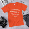 Hang out with people who make you forget to look at your phone. - Unisex Short Sleeve T-Shirt Motivational quotes 7813794