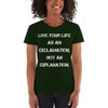 Live your life as an exclamation, not an explanation. - Ladies Cotton Short Sleeve T-Shirt Motivational quotes 7814699