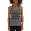 Be fearless in the pursuit of what sets your soul on fire. - Ladies' Triblend Racerback Tank Motivational quotes 7816199