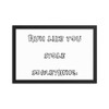 Run like you stole something. - Matte Paper Framed Poster Funny quotes 7818653