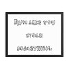 Run like you stole something. - Matte Paper Framed Poster Funny quotes 7818653