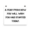 A year from now you will wish you had started today. - Paper Poster Motivational quotes 7813757